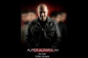 Alper Alparslan - Zor İştir Türk Olmak