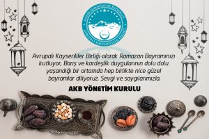  Avrupalı Kayseri'ler Birliği'nin Ramazan Bayram Mesajı