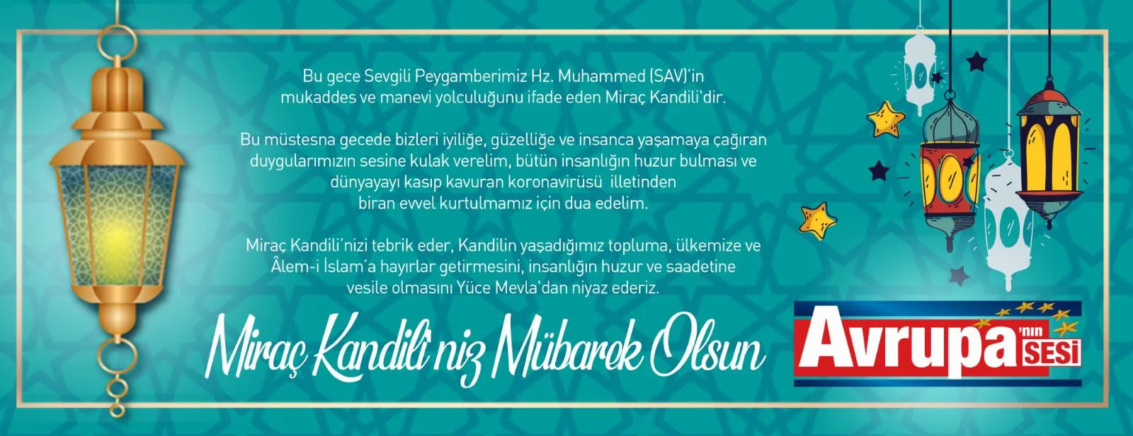 Bu gece Sevgili Peygamberimiz Hz. Muhammed (SAV)’in mukaddes ve manevi