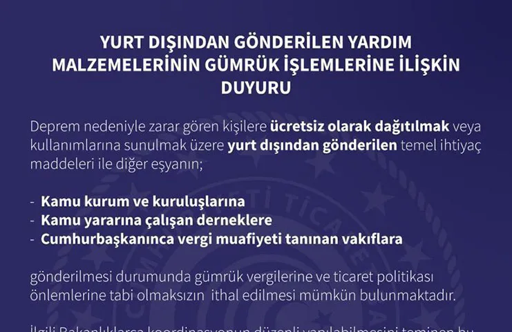 Yurt dışından deprem yardımı maksadıyla gönderilen malzemelerin gümrük işlemi duyurusu