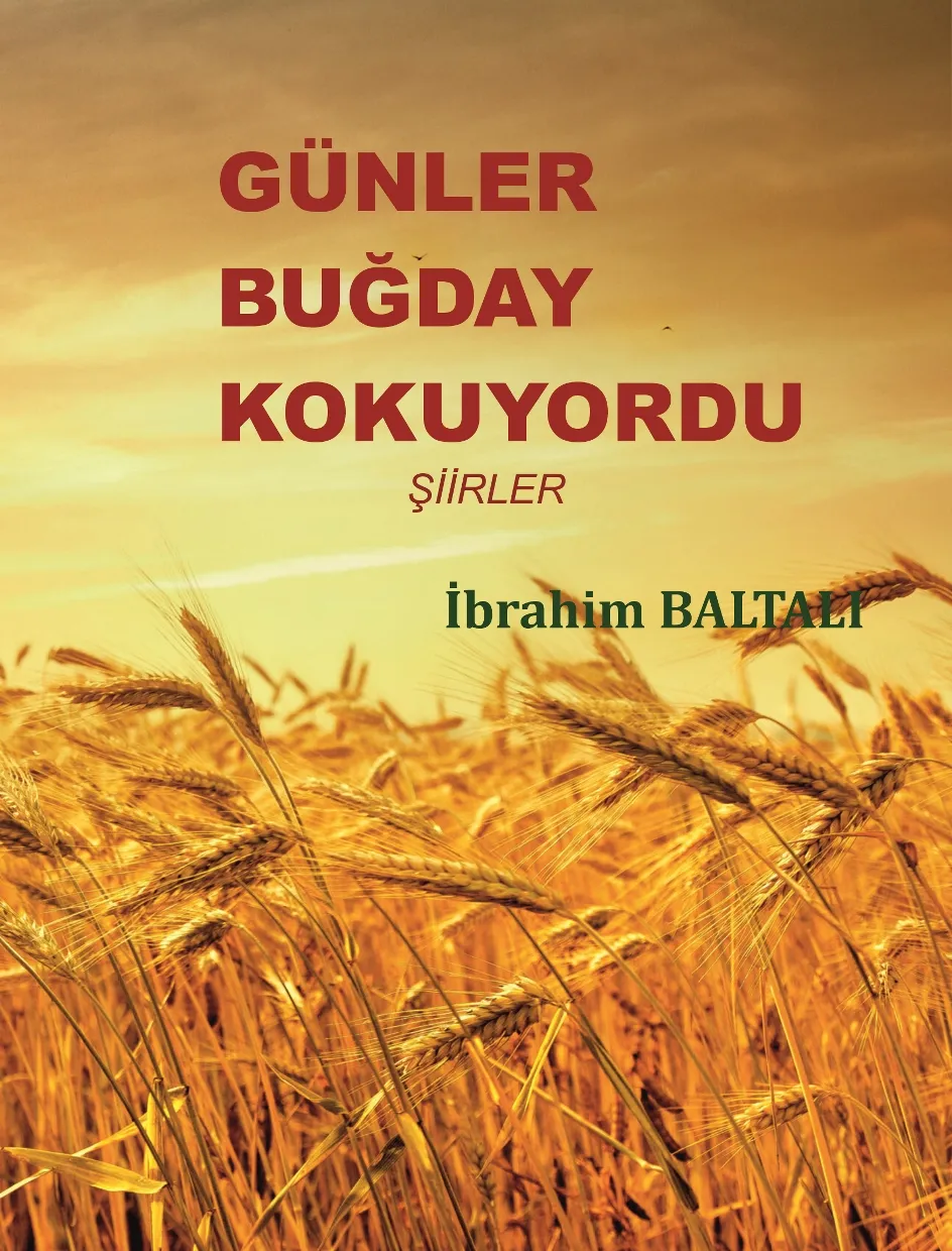 Rodop Rüzgarı  dergisi sahibi İbrahim Baltalı’nın “Günler Buğday Kokuyordu”