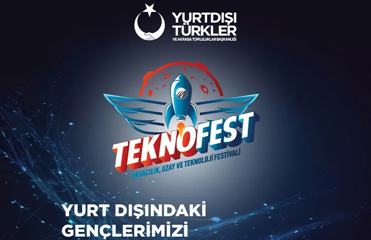 TEKNOFEST 2024 Adana’ya Katılım Başvuruları Başlıyor!   Yurtdışı Türkler ve