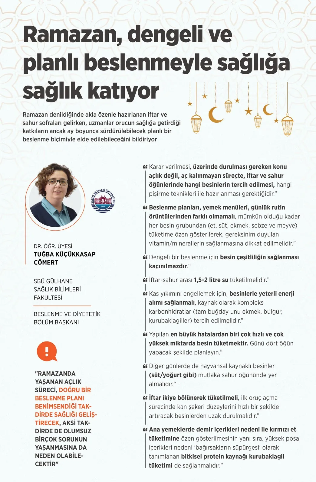 Ramazan denildiğinde akla özenle hazırlanan iftar ve sahur sofraları gelirken,