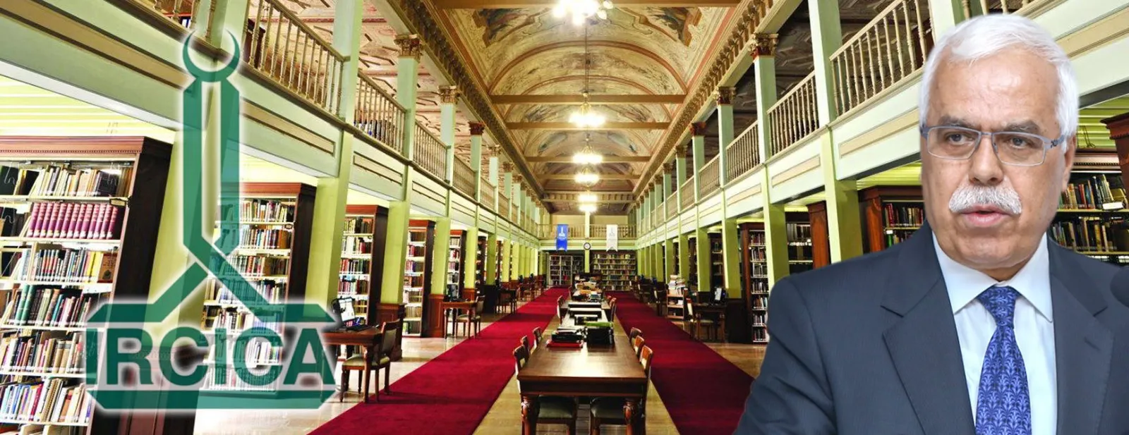 İslam Tarih, Sanat ve Kültür Araştırma Merkezi (IRCICA) Genel Direktörlüğü’nde