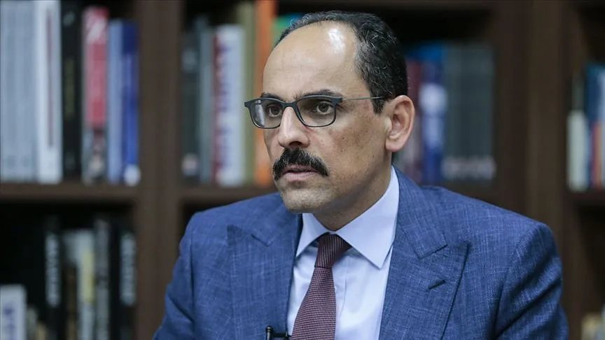 Cumhurbaşkanlığı Sözcüsü İbrahim Kalın, Türkiye'nin ülkesini bölmek istediği iddiasında bulunan