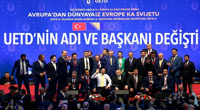 UETD 6. Olağan Genel Kurulu'nda, Avrupalı Türk Demokratlar Birliğinin ismi