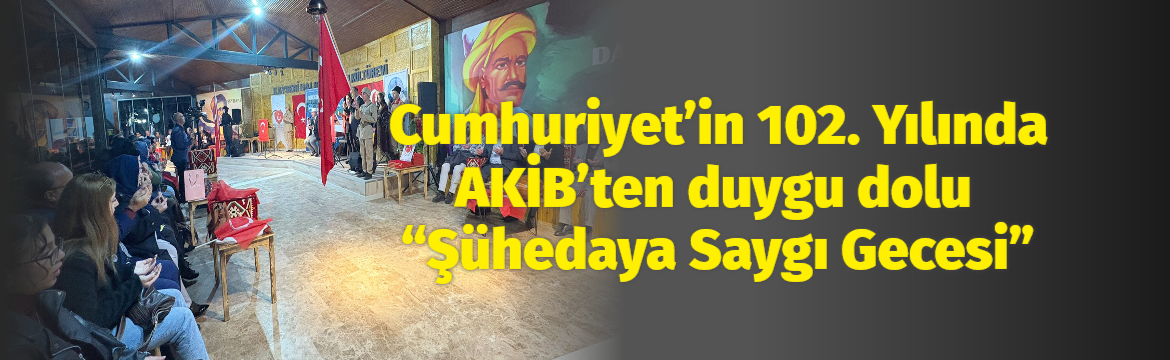Ana Sayfa 254 Cumhuriyet’in 102. yılında, AKİB öncülüğünde